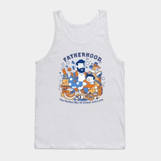 Fatherhood: The Perfect Mix of Chaos and Love Tank Top